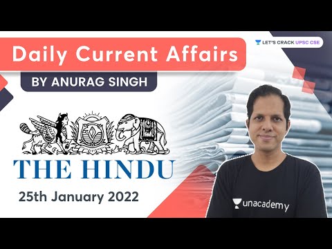 Daily Current Affairs | 25 January 2022 | The Hindu | UPSC CSE | Let&#039;s Crack UPSC CSE | Anurag Singh