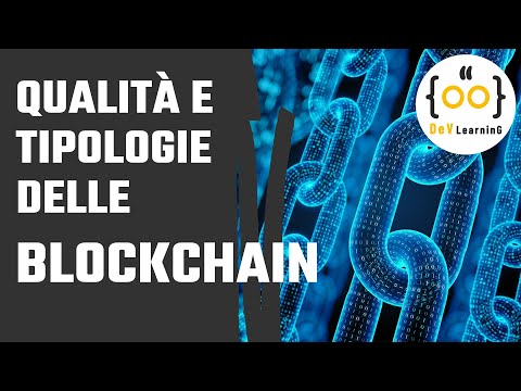 Qualità e tipologie delle Blockchain